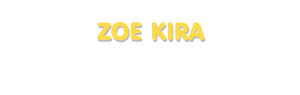 Der Vorname Zoe Kira
